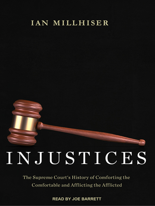 Title details for Injustices by Ian Millhiser - Available